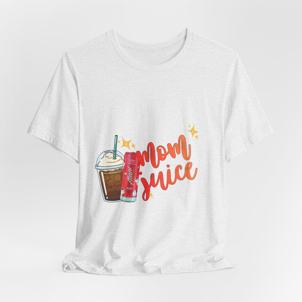 Mom Juice T‑Shirt – Funny Coffee & Soda Graphic Tee for Moms